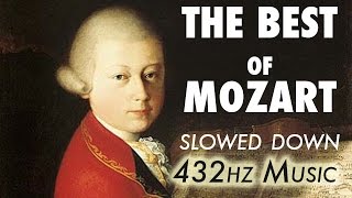 The Best Of Mozart  Slowed Down  432Hz  45 Hours [upl. by Bettencourt]