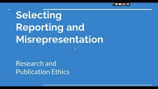 Selective Reporting and Misrepresentation of data Research and Publication ethics Phd coursework [upl. by Anirtac]