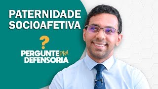 Paternidade socioafetiva O que é Como fazer o reconhecimento [upl. by Elle]